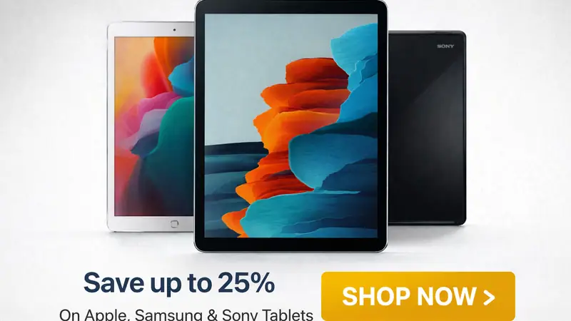 Up to 25% Off Tablets